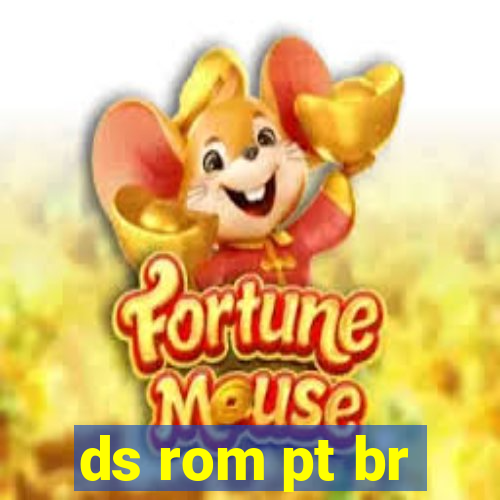 ds rom pt br
